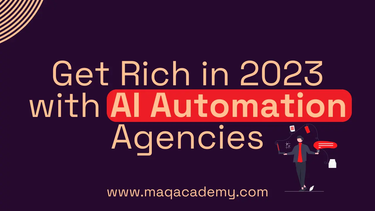 Get rich in 2023 with ai automation agencies